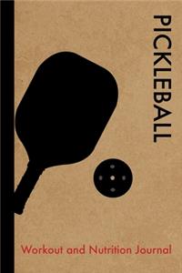Pickleball Workout and Nutrition Journal