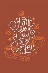 Start Your Day With Coffee