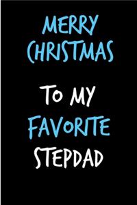 Merry Christmas To My Favorite Stepdad