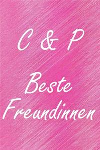 C & P. Beste Freundinnen