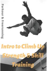 Intro To Climb Up Strength & Skill Training