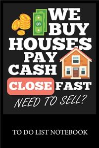 We Buy Houses Pay Cash Close Fast Need To Sell