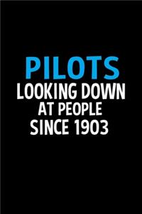 Pilots looking down at people ince 1903