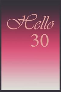 Hello 30 Journal, Notebook To Do Lists, Notepad and daily planner, Great Birthday Gift, 30 Years Old