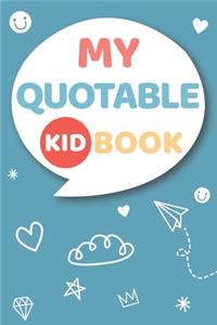 My Quotable Kid Book