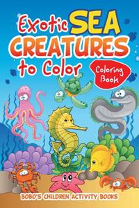 Exotic Sea Creatures to Color Coloring Book