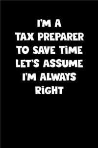 Tax Preparer Notebook - Tax Preparer Diary - Tax Preparer Journal - Funny Gift for Tax Preparer