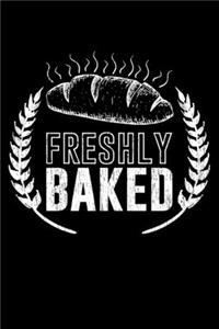 Freshly Baked