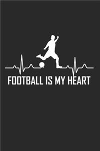 FOOTBALL IS MY HEART Fußball Herzschlag
