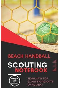Beach Handball. Scouting Notebook