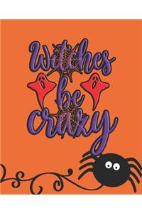 Witches be Crazy
