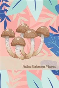 Button Mushrooms Planner: 2020 Weekly Planner For Those Who Love Mushrooms