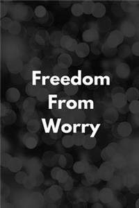 Freedom From Worry