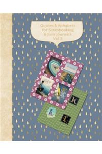 Quotes & Alphabets For Scrapbooking & Junk Journals Vol 3