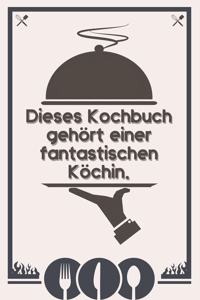 Dieses Kochbuch gehört einer fantastischen Köchin