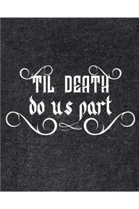 Till Death Do Us Part