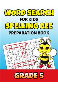 Word Search For Kids Spelling Bee Preparation Book Grade 5