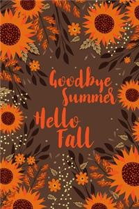 Goodbye Summer Hello Fall