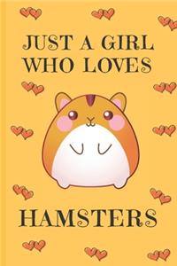 Just A Girl Who Loves Hamsters