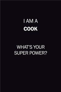 I Am A Cook, What's Your Super Power?
