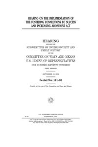 Hearing on the implementation of the Fostering Connections to Success and Increasing Adoptions Act