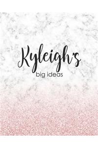 Kyleigh's Big Ideas