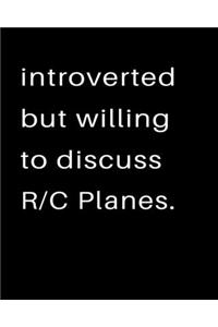 Introverted But Willing To Discuss RC Planes