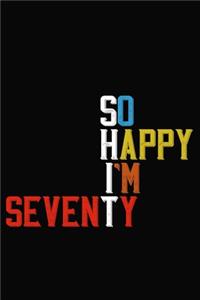 So Happy I'm Seventy