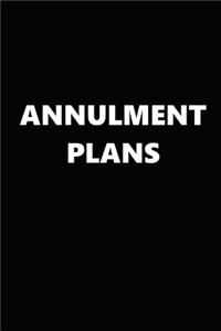 2019 Daily Planner Annulment Plans Black White 384 Pages