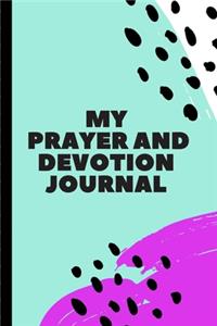 My Prayer and Devotion Journal