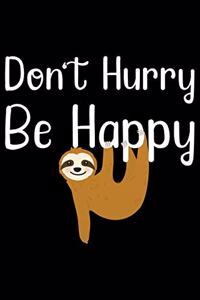 Don't Hurry Be Happy