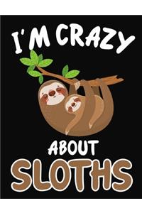 I'm Crazy About Sloths
