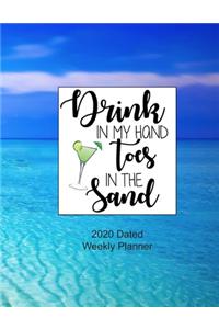 Drink in My Hand Toes in the Sand