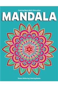 Coloring Book Adult Relaxation Mandala