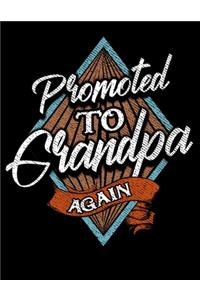 Promoted To Grandpa Again