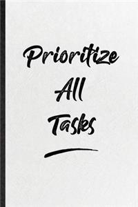 Prioritize All Tasks