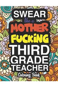 Swear Like A Mother Fucking Third Grade Teacher