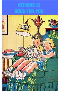 Reading Is Good for You