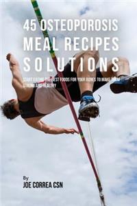 45 Osteoporosis Meal Recipe Solutions