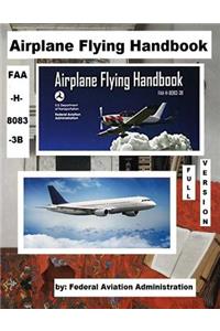 Airplane Flying Handbook, FAA-H-8083-3B ( full version )
