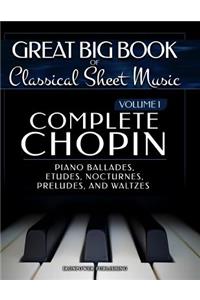 Complete Chopin Vol 1