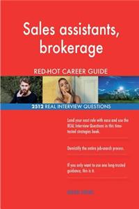 Sales assistants, brokerage RED-HOT Career Guide; 2512 REAL Interview Questions