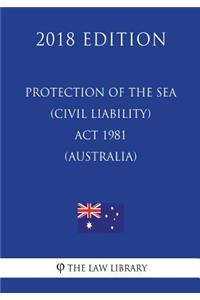 Protection of the Sea (Civil Liability) Act 1981 (Australia) (2018 Edition)