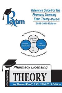 Reference Guide for Pharmacy Licensing Exam-Theory Part II (Naplex) 2018-2019