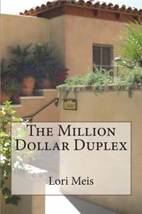 The Million Dollar Duplex