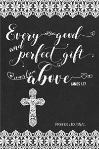 Every Good and Perfect Gift Comes from Above, James 1