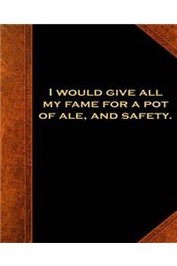 Shakespeare Quote Give Fame Ale Safety School Composition Book 130 Pages