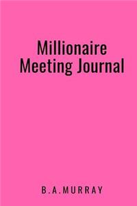 Millionaire Meeting Journal