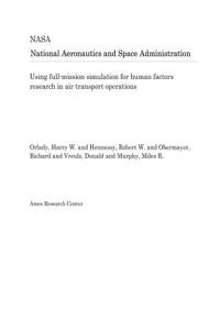 Using Full-Mission Simulation for Human Factors Research in Air Transport Operations