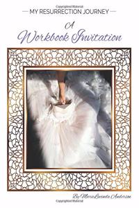 My Resurrection Journey A Workbook Invitation